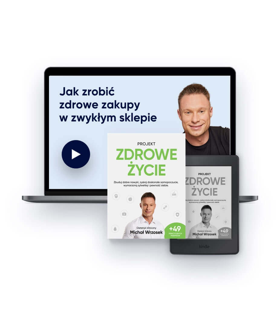 Książka "Projekt: Zdrowe życie" + E-book "Projekt: Zdrowe życie" + Kurs "Jak zrobić zdrowe zakupy"