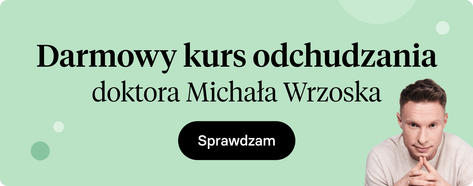 Darmowy Kurs Odchudzania dr Michała Wrzoska